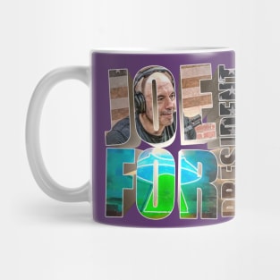 Joe For President - Joe Rogan Gifts & Merchandise for Sale Mug